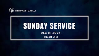 CFC Thirukattupalli | Sunday Service | 01-DEC-2024