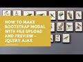 How to Make Bootstrap Modal with File Upload and Preview – jQuery AJAX