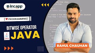 Bitwise Operator in Java by Rahul Chauhan Sir | java | Incapp #incapp #rahulchauhansir
