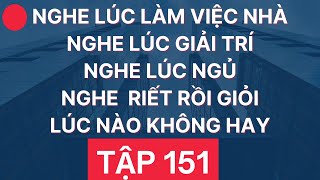 🔴 Luyện Nghe Tiếng Anh Giao Tiếp Hàng Ngày | Giọng Mỹ Đọc Chậm Nhiều Lần | Tập 151