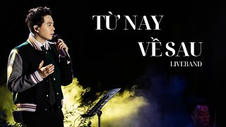 TỪ NAY VỀ SAU live at Lululola | Trịnh Thăng Bình