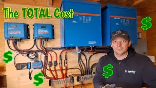 INFLATED COST Of Our 100% DIY Off Grid SOLAR SYSTEM 👍