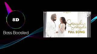 SANGDI SANGDI 8D Bass Boosted TARSEM JASSAR  | Nimrat Khaira | MixSingh | New Punjabi Songs 2020