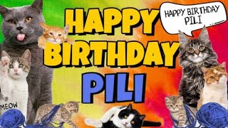 Happy Birthday Pili! Crazy Cats Say Happy Birthday Pili (Very Funny)