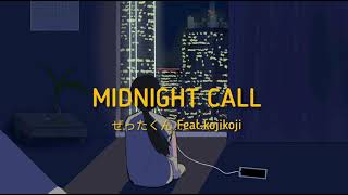 Midnight call - ぜったくん (feat.kojikoji) thaisub