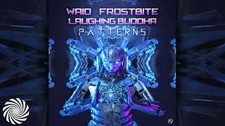 Waio, Laughing Buddha & Frostbite - Patterns