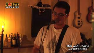 裏側LIVE-Milk and Cookie