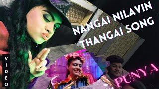 Punya and Rakshitha Sings Nangai Nilavin Thangai Song
