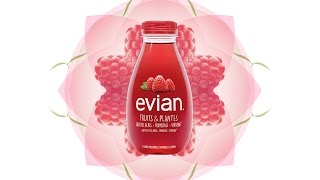 evian® Fruits \u0026 Plantes, l’autre versant d’evian®