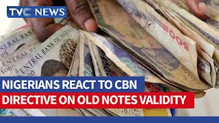 Nigerians React to CBN Directive on Old Notes Validity