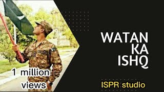 Watan ka ishq/Pakistani army song/ISPR/Independence day 2022/14 August independence day
