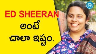 Ed Sheeran అంటే చాలా ఇష్టం. - Sai Shivani || Melodies And Memories