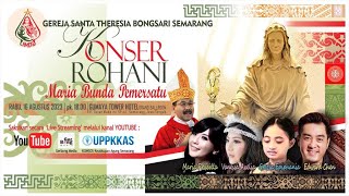 KONSER ROHANI MARIA BUNDA PEMERSATU || Rabu, 16 Agustus 2023, Pkl 18.00