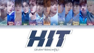 SEVENTEEN(세븐틴) "HIT" (Color Coded Lyrics Eng/Rom/Han/가사)