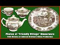 Photos of “Friendly Village” Dinnerware PLUS History of Johnson Brothers Production Facilities