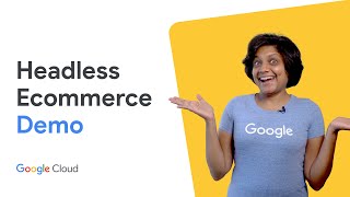 Headless Ecommerce demo on Google Cloud