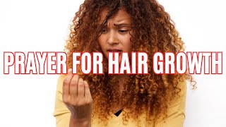 Prayer For Hair Growth | Prayer For Long Healthy Hair