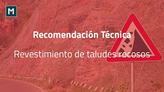 Recomendación Técnica | Revestimiento de taludes rocosos