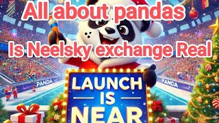 Pandas airdrop Reality| Neelsky exchange reviews| pandas airdrop