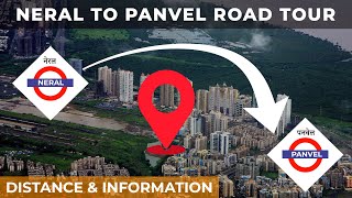 NERAL TO PANVEL Road Tour Via KARJAT - DISTANCE, DEVELOPMENTS \u0026 BASIC INFORMATIONS