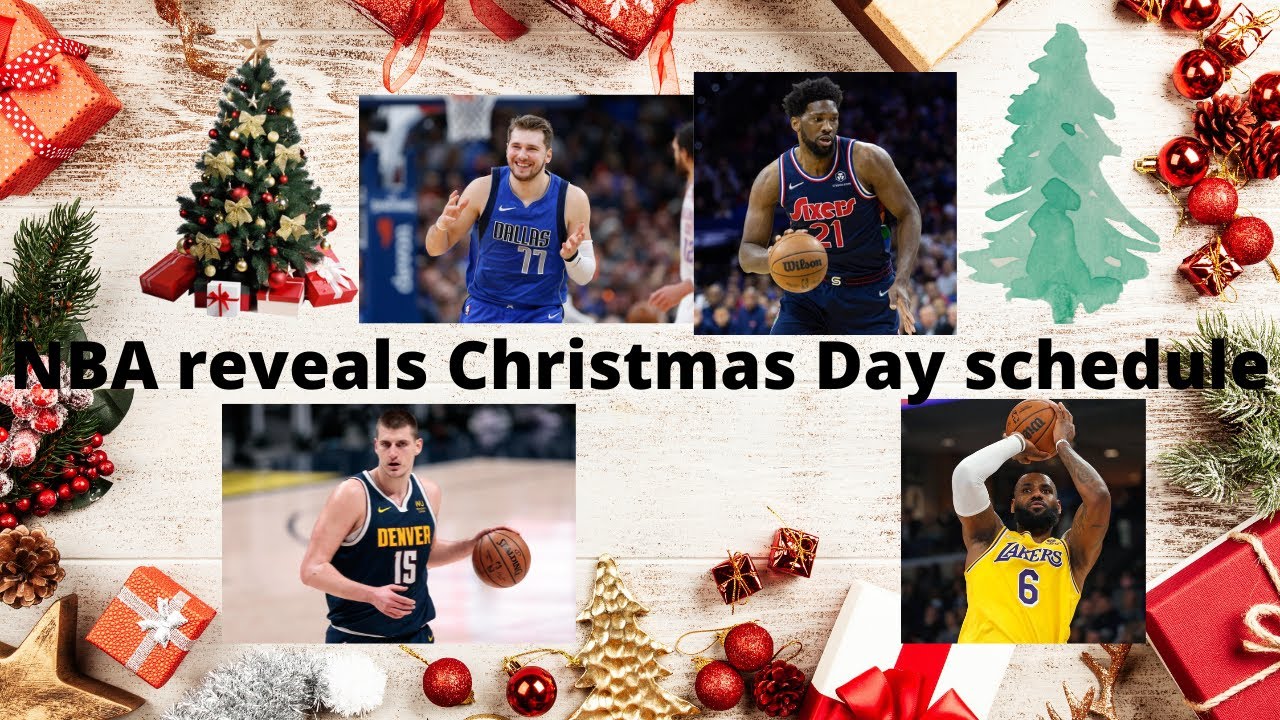 NBA Christmas Day Schedule Revealed, Which Game(s) Are You Most Looking ...