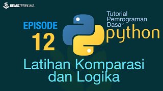 Learn Python [Basic] - 12 - Comparative and Logic Exercises