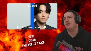 Frenchman Reacts To Yuuri 優里 - DiNA / THE FIRST TAKE