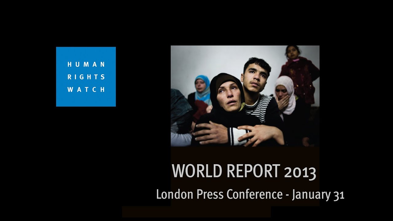 Human Rights Watch World Report 2013 - YouTube