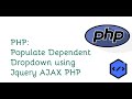 Populate Dependent Dropdown using Jquery AJAX PHP 2020 [with source code]