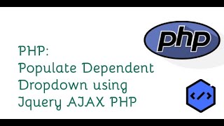 Populate Dependent Dropdown using Jquery AJAX PHP 2020 [with source code]