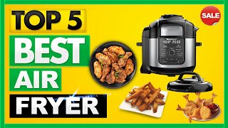 Best Air Fryer 2021 [TOP 5 Picks in 2021] ✅✅✅  Best AirFryer for French Fries, Chicken Wings & More
