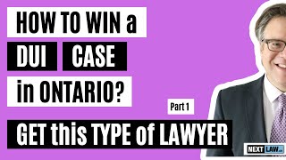 How to win a DUI case in Ontario.  Part 1: Get THIS type of lawyer