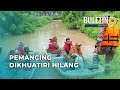 Pemancing Hilang Di Tali Air Kg Gajah