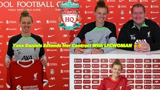 Great 👍 Yana Daniels Extend Her Contract With Liverpool FC Woman