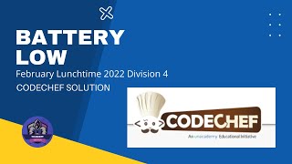Battery Low Problem Code: BATTERYLOW | CodeChef Solution | Python3