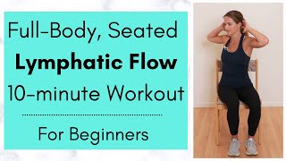 Seated Lymphatic Exercise Flow Workout: Full-Body, Beginner Lymphedema Exercise Routine