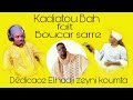 Kadiatou Bah fait Boucar sarre dédicace El.hadji zeyni kounta