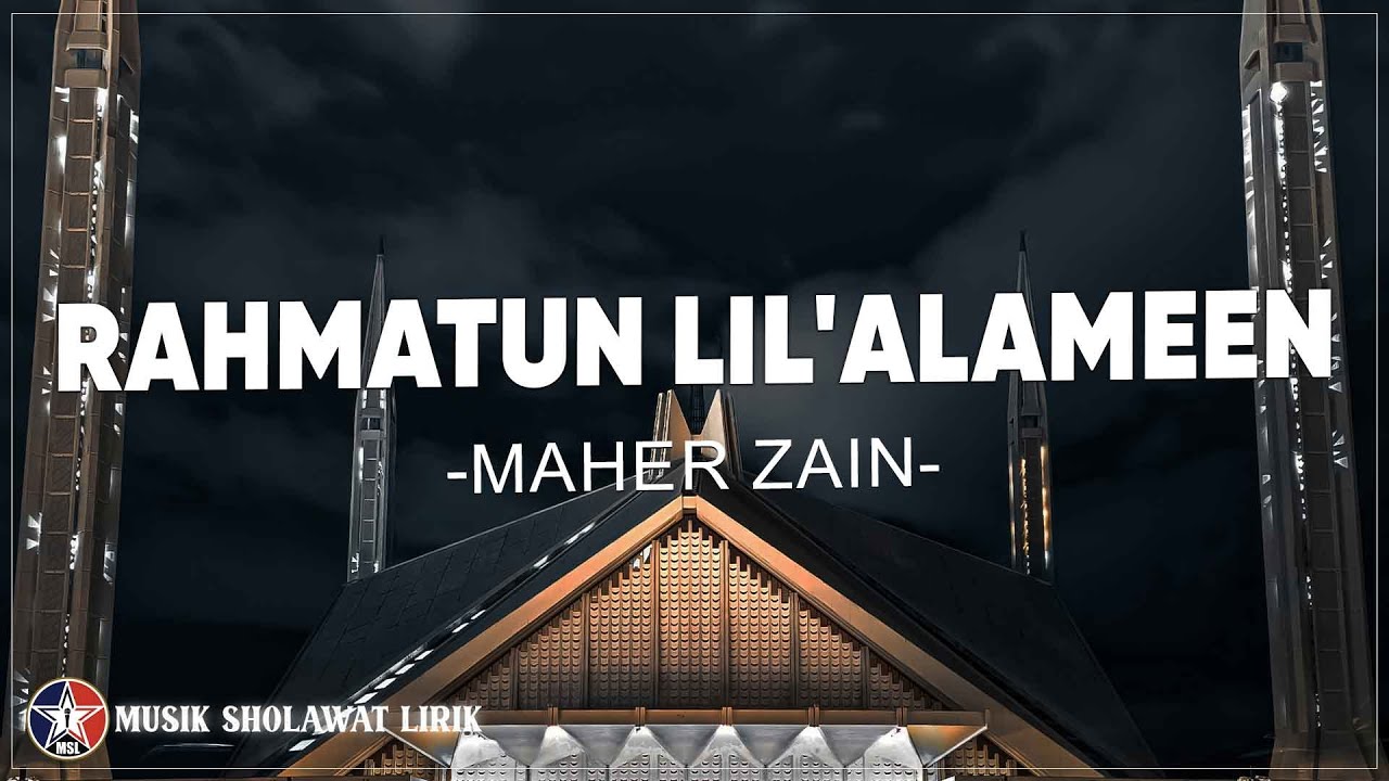 Rahmatun Lil'alameen - Maher Zain ( Lirik Sholawat ) - YouTube