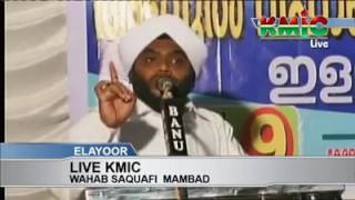 VAHAB SAQAFI USTHAD MAMBAD NEW SPEECH ELAYOOR ( 9/11/2016 )