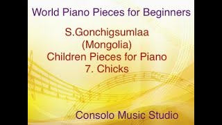 S.Gonchigsumlaa(Mongolia) Children’s Pieces for Piano 7. Chicks ゴンチグソムラー　モンゴル　ピアノ曲　広島市中区　ピアノ・ヴォーカル教室