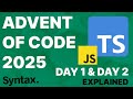 Advent of Code | Day 1 and Day 2 Explained | JavaScript / TypeScript