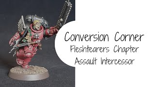 Conversion Corner - Fleshtearers Chapter Intercessor Sergeant