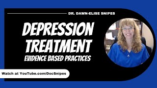 Depression Symptoms and Treatment Strategies |  Evidence Based Interventions
