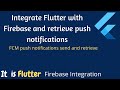 Integrate Flutter with Firebase and retrieve push notifications