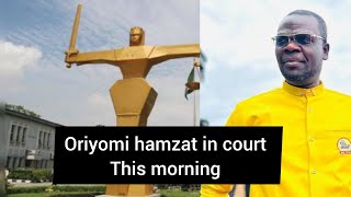 Despite the challenge and critical mental health concerns, Oriyomi hamzat appeared  in court today