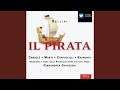 Il Pirata (1992 Remastered Version) , Act II, Scene 3: Giusto ciel!