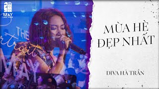 MÙA HÈ ĐẸP NHẤT | Diva Hà Trần ft. Hoài Sa band ☁️ The Portrait of Mây - Mây Saigon