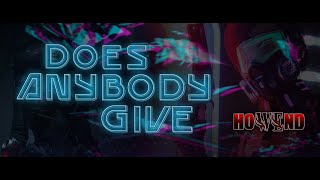 How We End - Does Anybody Give (Official video)