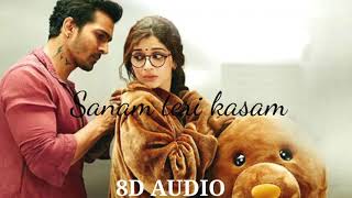 Sanam Teri Kasam Title Song |  8D Audio (Slowed + reverb) | Professional 8D