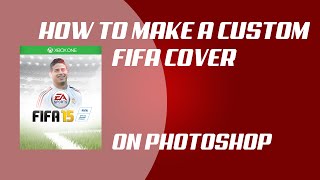 PSTutoY2M - How To Make A Fifa 15 Cover